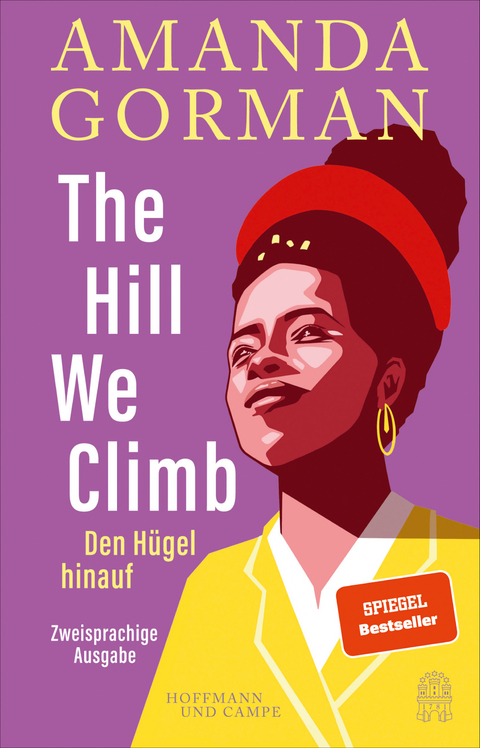The Hill We Climb - Den Hügel hinauf - Amanda Gorman