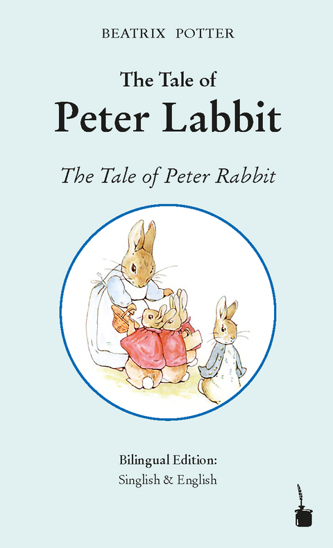 The Tale of Peter Labbit / The Tale of Peter Rabbit - Beatrix Potter