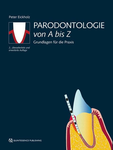 Parodontologie von A bis Z - Peter Eickholz