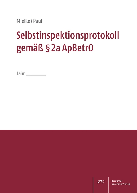 Selbstinspektionsprotokoll gemäß § 2a ApBetrO - Mitra Bettina Mielke, Monika Paul