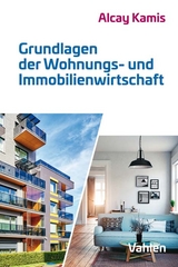 Grundlagen der Wohnungs- und Immobilienwirtschaft - 