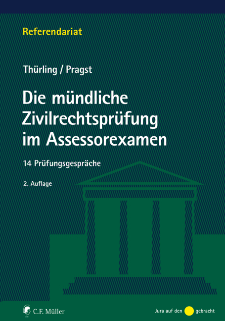 Die mündliche Zivilrechtsprüfung im Assessorexamen - Julia Thürling, Robert Pragst
