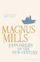 Explorers of the New Century - Mills Magnus Mills