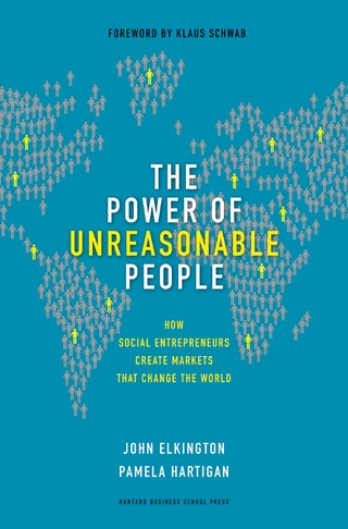 The Power of Unreasonable People - John Elkington; Pamela Hartigan