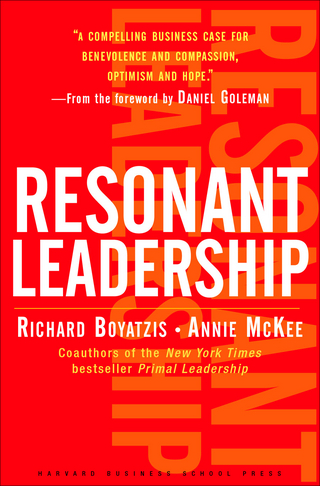 Resonant Leadership - Richard Boyatzis; Annie McKee