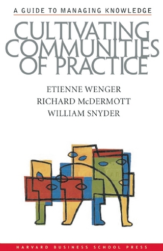Cultivating Communities of Practice - Richard A. McDermott; William Snyder; Etienne Wenger