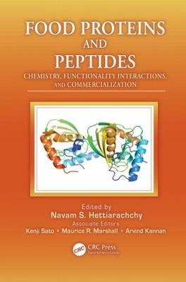 Food Proteins and Peptides - Navam S. Hettiarachchy; Arvind Kannan; Maurice R. Marshall; Kenji Sato