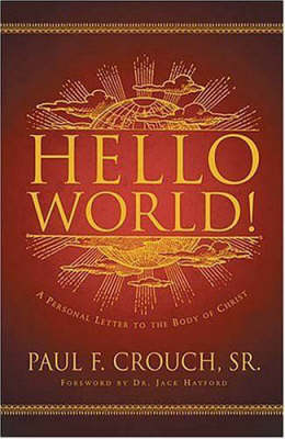 Hello World! - Paul Crouch