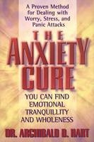 Anxiety Cure - Archibald D. Hart