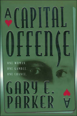 Capital Offense - Gary Parker