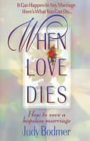 When Love Dies - Judy Bodmer