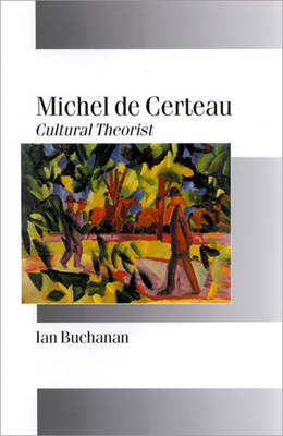 Michel de Certeau - Ian Buchanan