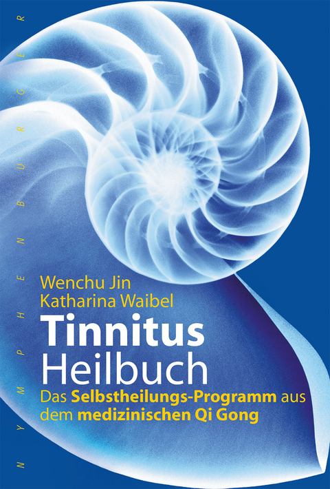 Tinnitus-Heilbuch - Wenchu Jin, Katharina Waibel