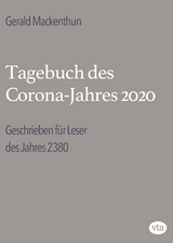 Tagebuch des Corona-Jahres 2020 - Mackenthun Gerald