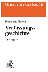 Verfassungsgeschichte - Frotscher, Werner; Pieroth, Bodo