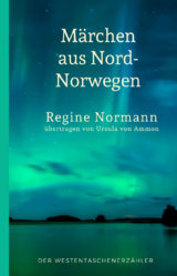 Märchen aus Nord-Norwegen - Regine Normann