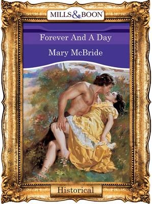 Forever And A Day (Mills & Boon Vintage 90s Modern) - Mary McBride