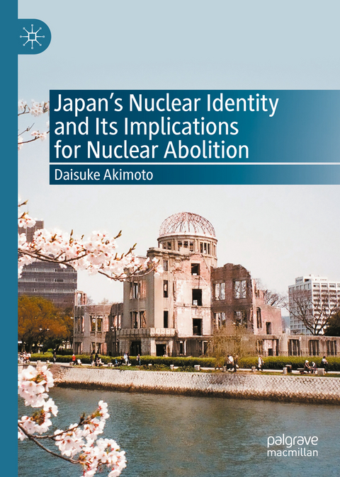 Japan’s Nuclear Identity and Its Implications for Nuclear Abolition - Daisuke Akimoto