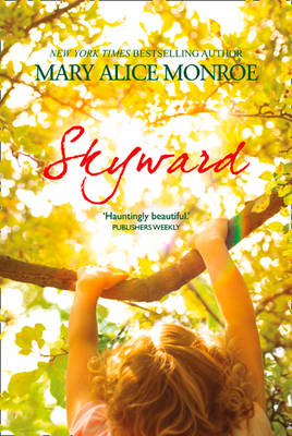 Skyward - Mary Alice Monroe