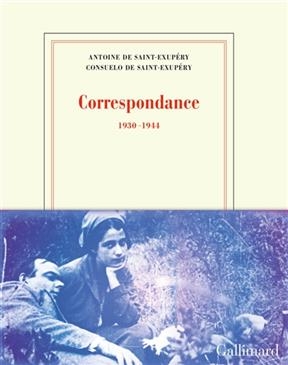 Correspondance - (1931-1944) - Antoine de Saint-ExupÃ©ry; Consuelo de Saint-Exupery