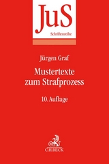Mustertexte zum Strafprozess - Dietrich Rahn, Jürgen Peter Graf