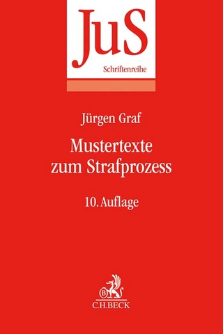 Mustertexte zum Strafprozess - Dietrich Rahn; Jürgen Peter Graf