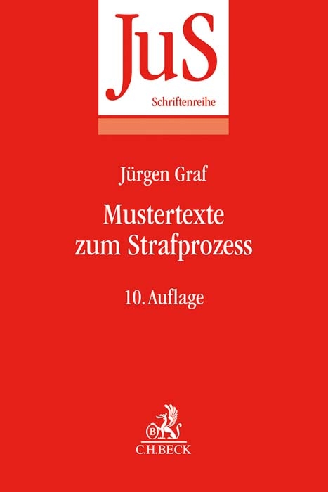 Mustertexte zum Strafprozess - Dietrich Rahn, Jürgen Peter Graf