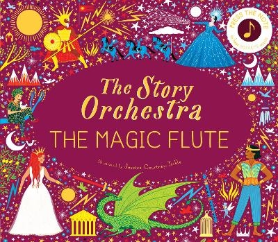 The Story Orchestra: The Magic Flute - Katy Flint