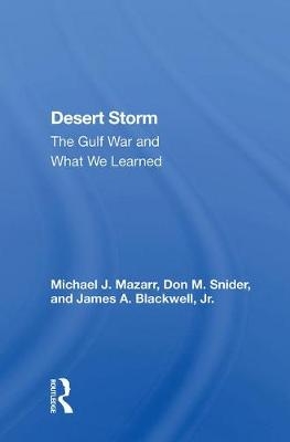 Desert Storm - Michael J. Mazarr