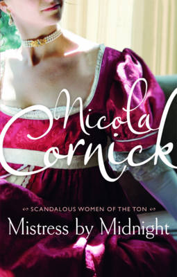 Mistress by Midnight (Scandalous Women of the Ton, Book 3) - Nicola Cornick