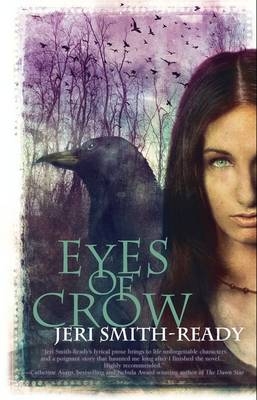 Eyes Of Crow (Aspect of Crow, Book 2) - Jeri Smith-Ready