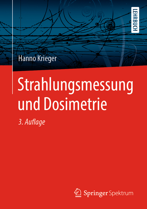 Strahlungsmessung und Dosimetrie - Hanno Krieger
