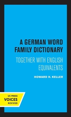 A German Word Family Dictionary - Howard H. Keller