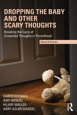 Dropping the Baby and Other Scary Thoughts - Karen Kleiman, Amy Wenzel, Hilary Waller, Abby Adler Mandel