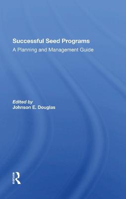 Successful Seed Programs - Johnson E. Douglas