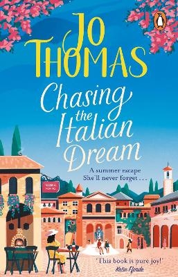 Chasing the Italian Dream - Jo Thomas
