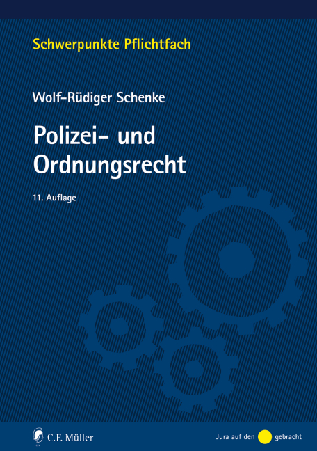Polizei- und Ordnungsrecht - Wolf-Rüdiger Schenke