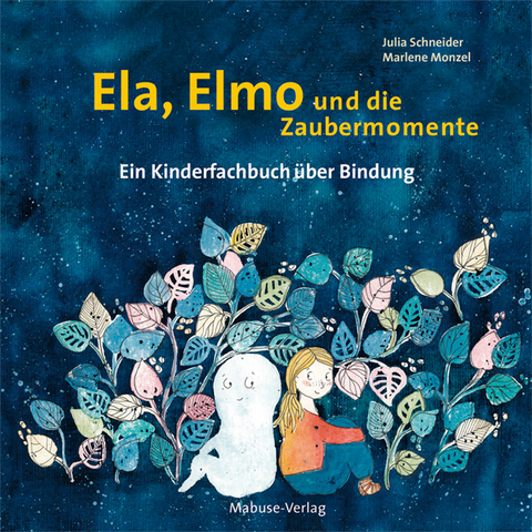 Ela, Elmo und die Zaubermomente - Julia Schneider