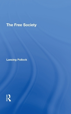 The Free Society - Lansing Pollock