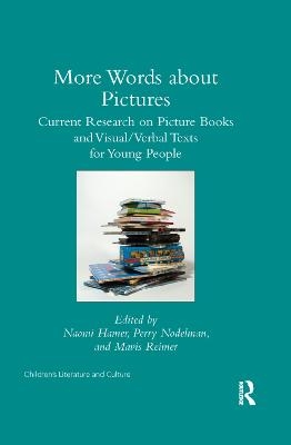 More Words about Pictures - Perry Nodelman; Naomi Hamer; Mavis Reimer