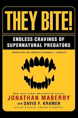 They Bite - Jonathan Maberry; David Kramer