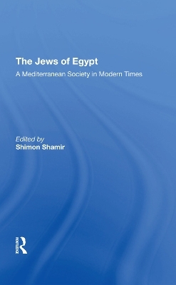 The Jews Of Egypt - Maurice Mizrahi; Gudrun Kramer; Shimon Shamir; Thomas Mayer