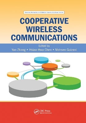 Cooperative Wireless Communications - Yan Zhang; Hsiao-Hwa Chen; Mohsen Guizani