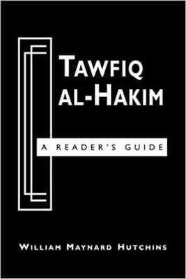 Tawfiq al-Hakim - William M. Hutchins