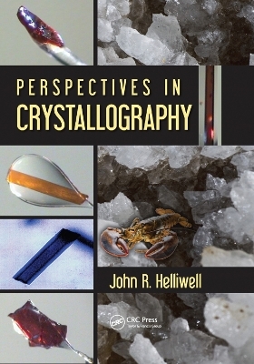 Perspectives in Crystallography - John R. Helliwell