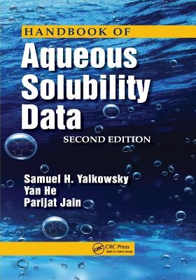 Handbook of Aqueous Solubility Data - Samuel H. Yalkowsky; Yan He; Parijat Jain