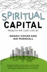 Spiritual Capital - Zohar Danah Zohar