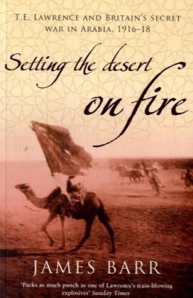 Setting the Desert on Fire - Barr James Barr