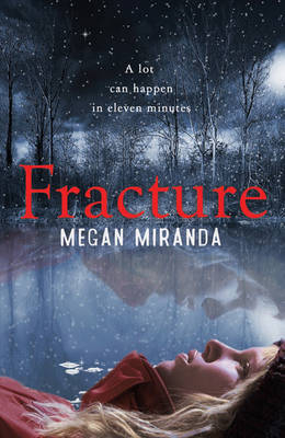 Fracture - Miranda Megan Miranda
