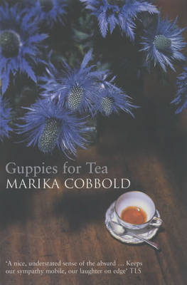 Guppies For Tea - Cobbold Marika Cobbold